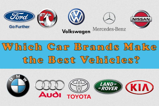 Which Car Brands Make the Best Vehicles?